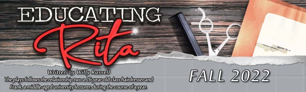 Educating Rita-Fall 2022